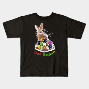 Got Eggs? Funny Easter Bunny and Easter Eggs with pun phrase Kids T-Shirt